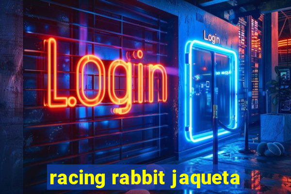 racing rabbit jaqueta